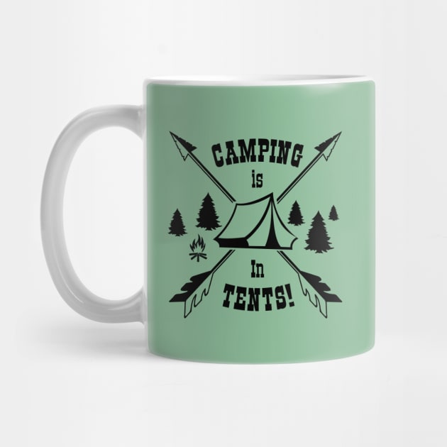 Camping is In-Tents! by Sunny Saturated